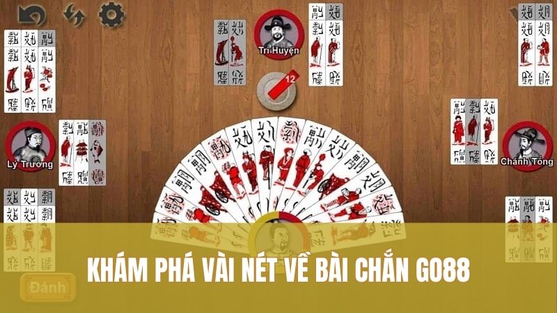 Khám phá vài nét về bài Chắn Go88 