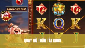 thumb quay hu than tai go88